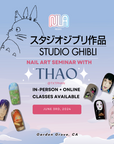 Thao's Studio Ghibli Nail Art [06/03/24][In-Person][AM+PM]