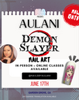 Demon Slayer Nail Art with Aulani- [06/17/24] [P.M.] [Online]